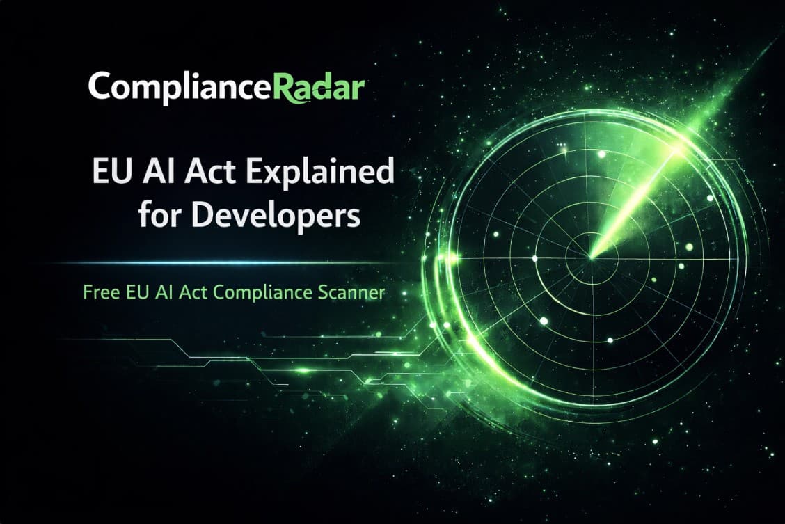 EU AI Act Explained for Developers visual with ComplianceRadar.dev branding and radar motif