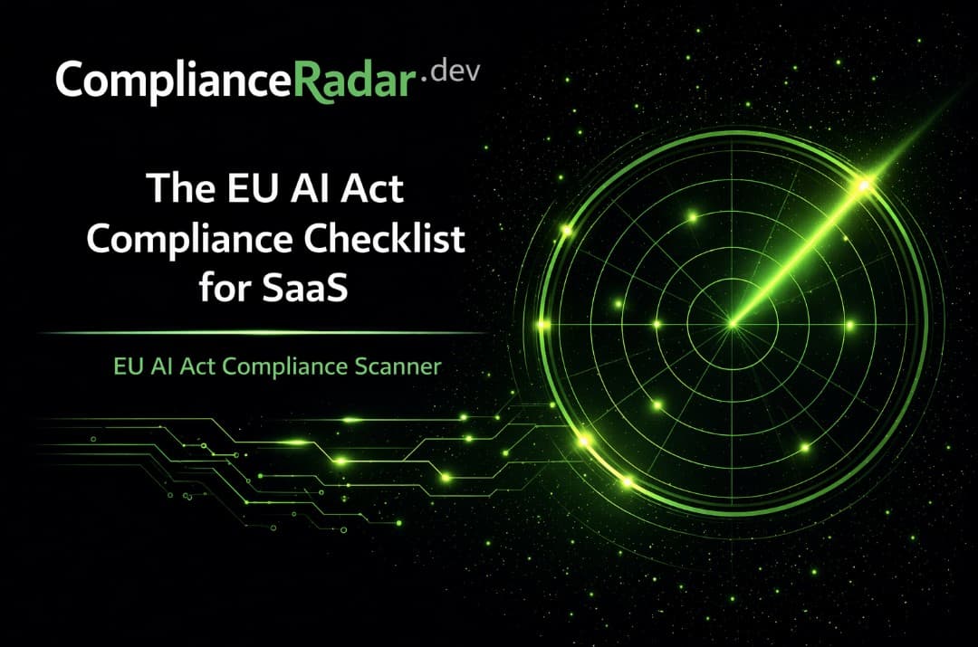 The EU AI Act compliance checklist for SaaS — radar scanner cover